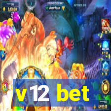 v12 bet